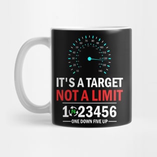 It's A Target Not A Limit Gift For Bikers Mug